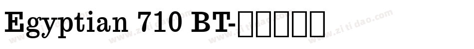 Egyptian 710 BT字体转换
